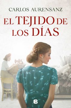 portada El Tejido de Los Días / The Fabric of the Days (in Spanish)