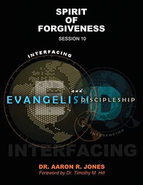portada Interfacing Evangelism and Discipleship Session 10: Spirit of Forgiveness (en Inglés)
