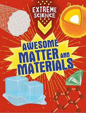portada Awesome Matter and Materials (Extreme Science) (libro en inglés)