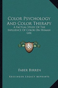 portada color psychology and color therapy: a factual study of the influence of color on human life (in English)
