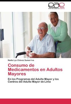portada Consumo de Medicamentos en Adultos Mayores: En los Programas del Adulto Mayor y los Centros del Adulto Mayor de Lima