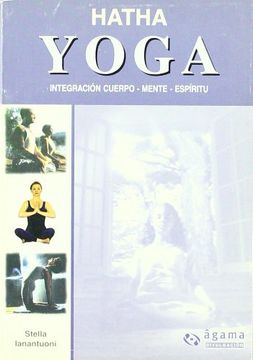 portada Hatha Yoga -Integracion Cuerpo -Mente- Espiritu (Divulgacion)
