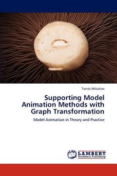 portada supporting model animation methods with graph transformation (en Inglés)