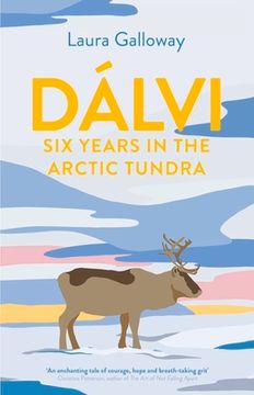 portada Dálvi: Six Years in the Arctic Tundra