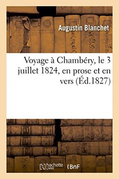 portada Voyage à Chambéry, le 3 juillet 1824, en prose et en vers (Histoire)