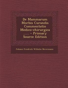 portada de Mammarum Morbis Curandis Commentatio Medico-Chirurgica ...... (en Latin)