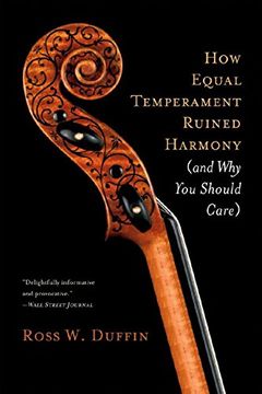 portada How Equal Temperament Ruined Harmony (And why you Should Care) (en Inglés)