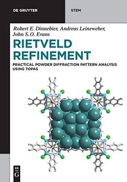 portada Rietveld Refinement: Practical Pattern Analysis Using Topas 6. 0 (de Gruyter Textbook) (de Gruyter Stem) (in English)
