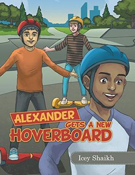 portada Alexander Gets a new Hoverboard (en Inglés)