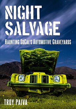 portada Night Salvage: Haunting Socal's Automotive Graveyards (en Inglés)