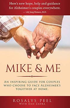 portada Mike & me: An Inspiring Guide for Couples who Choose to Face Alzheimer’S Together at Home (en Inglés)