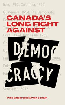 portada Canada's Long Fight Against Democracy (en Inglés)