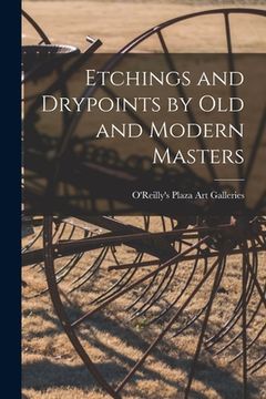portada Etchings and Drypoints by Old and Modern Masters (en Inglés)