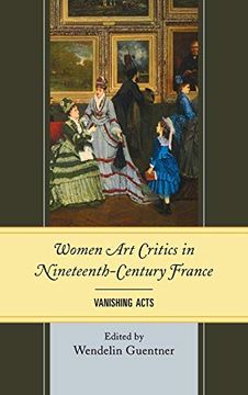 portada Women art Critics in Nineteenth-Century France: Vanishing Acts (in English)