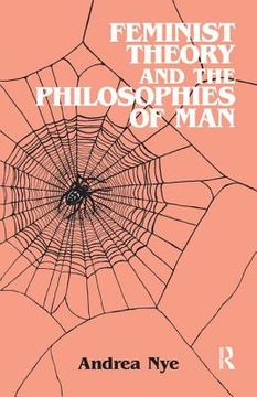 portada Feminist Theory and the Philosophies of Man (in English)