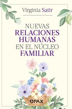 portada Nuevas Relaciones Humanas En El Núcleo Familiar (in Spanish)