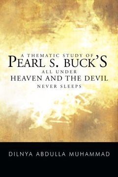 portada A Thematic Study of Pearl S. Buck's All Under Heaven and the Devil Never Sleeps