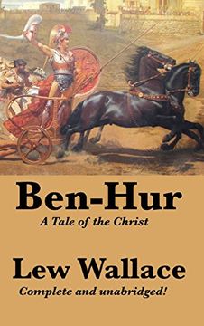 portada Ben-Hur: A Tale of the Christ, Complete and Unabridged