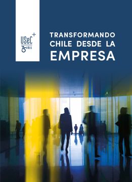 portada Transformando Chile Desde la Empresa - 75 Años de USEC (in Spanish)