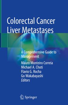 portada Colorectal Cancer Liver Metastases: A Comprehensive Guide to Management (en Inglés)