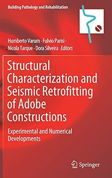 portada Structural Characterization and Seismic Retrofitting of Adobe Constructions: Experimental and Numerical Developments: 20 (Building Pathology and Rehabilitation) (in English)