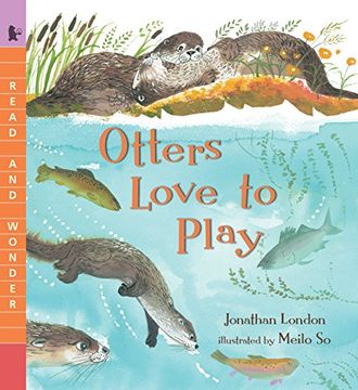 portada Otters Love to Play (Read and Wonder) (en Inglés)