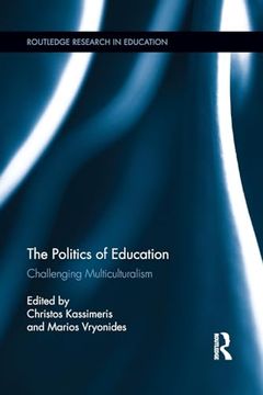 portada The Politics of Education (Routledge Research in Education) (en Inglés)