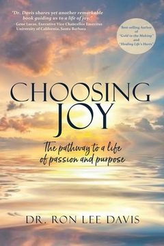 portada Choosing Joy: The Pathway to a Life of Passion and Purpose (en Inglés)