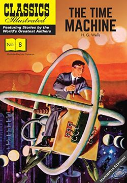 portada The Time Machine (Classics Illustrated) (en Inglés)