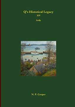 portada Q's Historical Legacy - xiv - Scilly (in English)