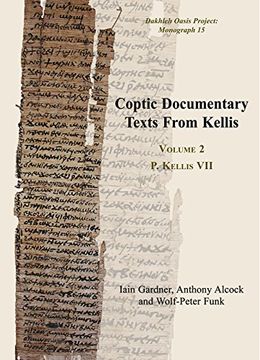 portada Coptic Documentary Texts From Kellis: Volume 2 p. Kellis vii (Dakhleh Oasis Project Monograph) 