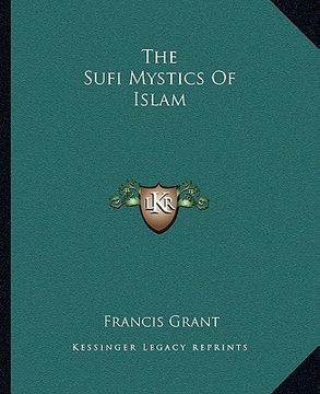 portada the sufi mystics of islam (en Inglés)
