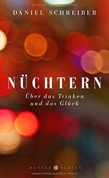 portada Nüchtern: Über das Trinken und das Glück (in German)
