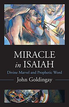 portada Miracle in Isaiah: Divine Marvel and Prophetic World (en Inglés)