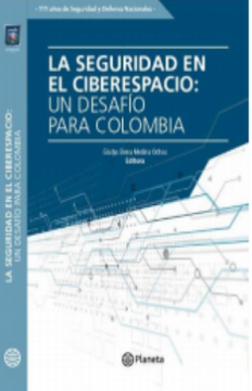 portada La Seguridad en el Ciberespacio un Desafio Para Colombia