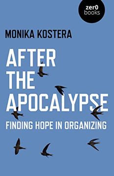 portada After the Apocalypse: Finding Hope in Organizing