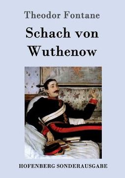 portada Schach von Wuthenow: Erzählung aus der Zeit des Regiments Gensdarmes 