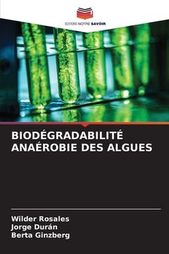 portada Biodégradabilité Anaérobie Des Algues (en Francés)