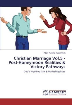 portada Christian Marriage Vol.5 - Post-Honeymoon Realities & Victory Pathways: God’s Wedding Gift & Marital Realities