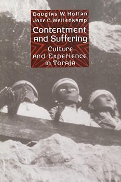 portada Contentment and Suffering: Culture and Experience in Toraja (en Inglés)