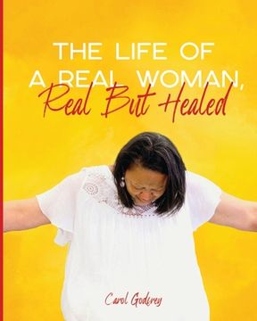 portada The Life of a Real Woman, Real but Healed (en Inglés)