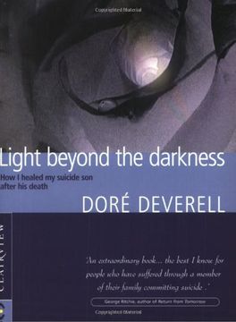 portada Light Beyond the Darkness: The Healing of a Suicide Across the Threshold of Death