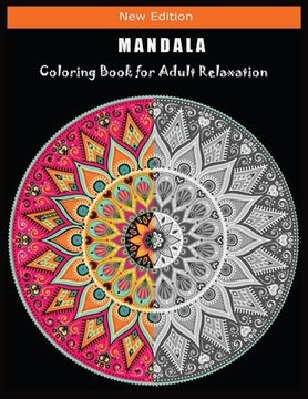portada MANDALA Coloring Book for Adult Relaxation: Beautiful Mandalas for Stress Relief and Relaxation (en Inglés)