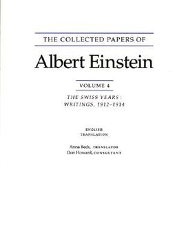 portada the collected papers of albert einstein, volume 4: the swiss years: writings, 1912-1914. (english translation supplement) (in English)