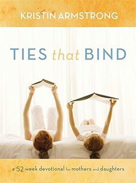 portada Ties that Bind: A 52-Week Devotional for Mothers and Daughters