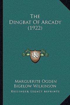 portada the dingbat of arcady (1922) (en Inglés)