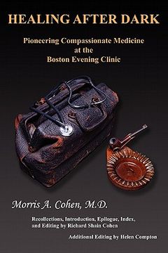 portada healing after dark: pioneering compassionate medicine at the boston evening clinic (in English)