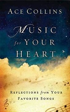 portada Music for Your Heart: Reflections From Your Favorite Songs (en Inglés)
