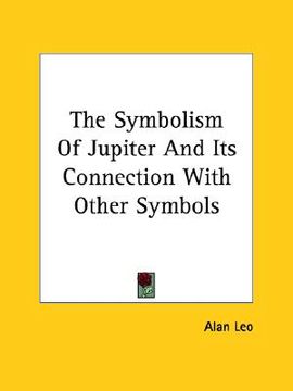 portada the symbolism of jupiter and its connection with other symbols (en Inglés)
