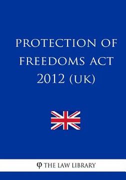 portada Protection of Freedoms Act 2012 (UK) (en Inglés)